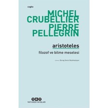 Aristoteles - Filozof ve Bilme Meselesi