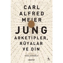 Lejand Jung: Arketipler, Rüyalar ve Din