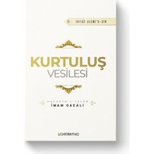 Kurtuluş Vesilesi - Ihyaü Ulumi'd-Din