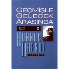Geçmişle Gelecek Arasında