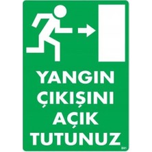 Alka Yangın Çıkışını Açık Tutunuz Sağ Uyarı Levhası 25X35 KOD:891