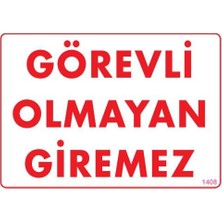 Alka Görevli Olmayan Giremez Levhası 25X35 KOD:1408