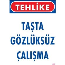 Alka Gözlüksüz Çalışma Uyarı Levhası 25X35 Kod:9