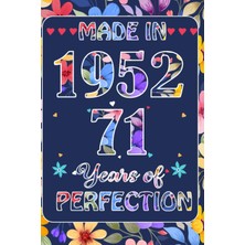 Valor Made In 1952, 71 St Year Of Perfection: 71 St January Birthday Gifts For Women | Motivational Quote