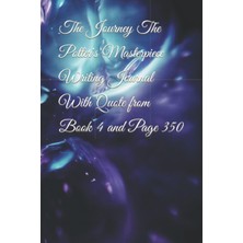 Valor The Journey The Potter's Masterpiece Writing Journal With Quote From Book 4 And Page 350