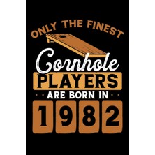 Valor Independently Published Cornhole Players Are Born In 1982: Dot Grid Jounal Todo Exercise Book Or Di
