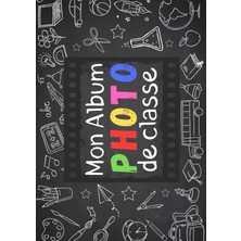Valor Independently Published Mon Album Photo De Classe: Carnet Photo À Compléter De La Maternelle Au Lyc