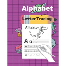 Valor Alphabet Letter Tracing: Alphabet Letter Tracing With Cover This Design Is Ready For You To Add You