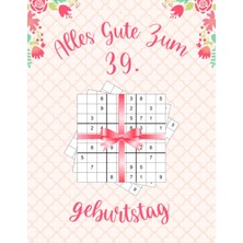 Valor Alles Gute Zum 39. Geburtstag: Geburtstagsgeschenk Für Frauen 39 Jahre, Sudoku Buch Geschenk Für Fr