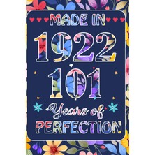 Valor Made In 1922, 101 St Year Of Perfection: 101 St January Birthday Gifts For Women | Motivational Quo