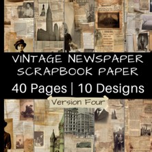 Valor Independently Published Vintage Newspaper Scrapbook Paper Version Four: Aged Antique News Clippings