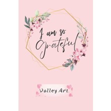 Valor I Am So Grateful! (Grateful Journal).
