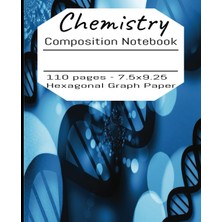 Valor Independently Published Chemistry: 110 Pages - 7.5x9.25-Hexagonal Graph Paper-Medicine/pharmacy
