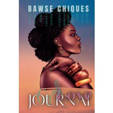 Valor Bawse Chiques Self Love Journal (Self Love For Black Women)