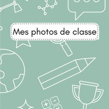 Valor Independently Published Mes Photos De Classe: Album Photos De Classe Et Souvenirs D’école - Carnet