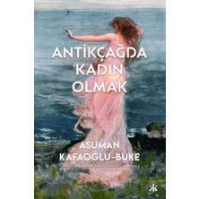 ÖNÇ - PRİME Antikçağda Kadın Olmak