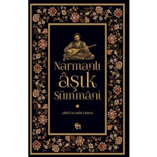 ÖNÇ - PRİME Narmanlı Aşık Sümmani