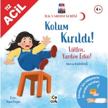 ÖNÇ - PRİME Ilk Yardım Serisi- Kolum Kırıldı !
