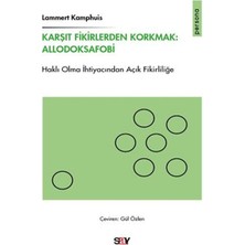 ÖNÇ - PRİME Karşıt Fikirlerden Korkmak: Allodoksafobi