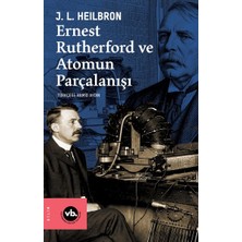 ÖNÇ - PRİME Ernest Rutherford ve Atomun Parçalanışı
