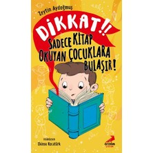 ÖNÇ - PRİME Dikkat! Sadece Kitap Okuyan Çocuklara Bulaşır!