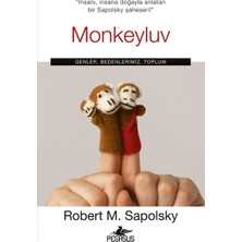 ÖNÇ - PRİME Monkeyluv: Genler, Bedenlerimiz, Toplum