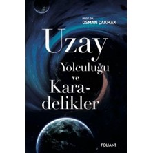 ÖNÇ - PRİME Uzay Yolculuğu ve Karadelikler