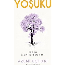 ÖNÇ - PRİME Yoşuku – Japon Manifest Sanatı
