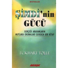 ÖNÇ - PRİME Şimdi'nin Gücü - Gerçeği Arayanların Mutlaka Okumaları Gereken Bir Kitap