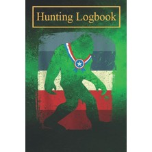 Valor Hunting Logbook: Bigfoot Medal Of Honor Retro 4th Of July Sasquatch Record Hunts For Deer Wild Boar