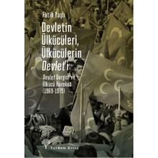 ÖNÇ - PRİME Devletin Ülkücüleri, Ülkücülerin Devlet’i
