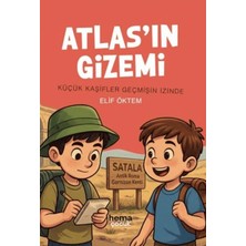 Hema Çocuk Atlas'ın Gizemi - Küçük Kaşifler Geçmişin Izinde