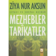 ÖNÇ - PRİME Siyasi ve Sosyal Açıdan Mezhebler Tarikatlar