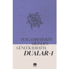 ÖNÇ - PRİME Peygamberimizin Dilinden Günlük Hayatta Dualar 1