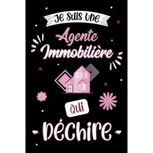 Valor Je Suis Une Agente Immobilière Qui Déchire: Carnet De Notes Ligné, 100 Pages - Humour, Drôle, Rigol