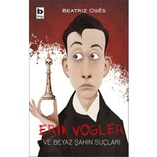 ÖNÇ - PRİME Erik Vogler ve Beyaz Şahın Suçları