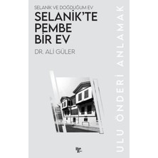 ÖNÇ - PRİME Selanik’te Pembe Bir Ev