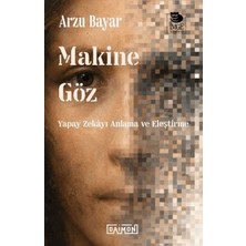 ÖNÇ - PRİME Makine Göz: Yapay Zekayı Anlama ve Eleştirme