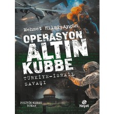 ÖNÇ - PRİME Operasyon Altın Kubbe