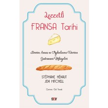 ÖNÇ - PRİME Lezzetli Fransa Tarihi - Devrim, Savaş ve Aydınlanma Üzerine Gastronomi Hikayeleri