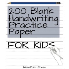 Valor Independently Published 200 Blank Handwriting Practice Paper For Kids: On 8.5" x 11" Paper With Wid