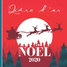 Valor Livre D’or Noël 2020: Livre D’or Illustré Pour Garder De Précieux Souvenirs De Noël 2020 - Souvenir