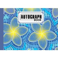 Valor Autograph Book: Flower Cover | Memory Book, Signature Celebrity Memorabilia Album Gift, Size 8.25"