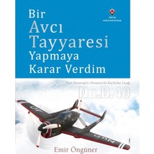 ALK Bir Avcı Tayyaresi Yapmaya Karar Verdim