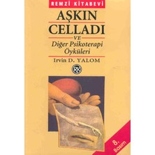 ALK Aşkın Celladı ve Diğer Psikoterapi Öyküleri