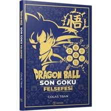ALK Dragon Ball: Son Goku Felsefesi