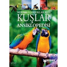 Bilgiyolu /  Meraklı Çocuklar Için - Kuşlar Ans (Ciltli)
