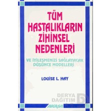 Akasa Akaşa / Tüm Hastalıkların Zihinsel Nedenleri