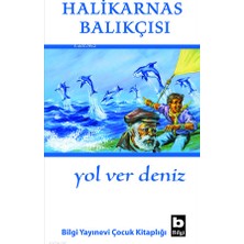 Bilgi / Yol Ver Deniz