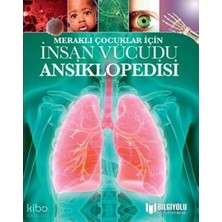Bilgiyolu /  Meraklı Çocuklar Için -  Insan Vüc.ans (Ciltli)